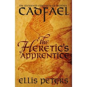The Heretic's Apprentice -- Ellis Peters
